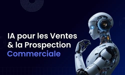 Formation IA pour les Ventes & la Prospection Commerciale