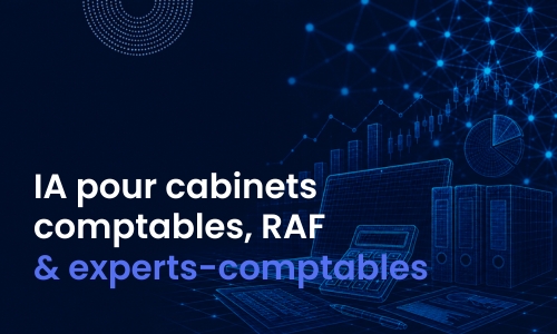 Formation IA pour cabinets comptables, RAF & experts-comptables